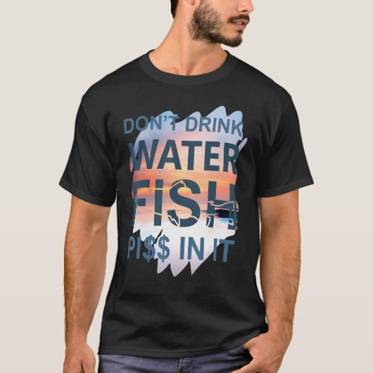 水を飲むな 釣り Tシャツ (正面)