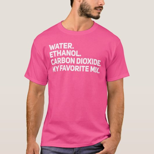 水エタノール&CO2は懸命セルツァーおたく化学作る Tシャツ (正面)