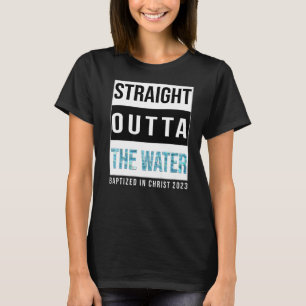 水バプテスマ2023でバプテスマを受けたストレート Tシャツ