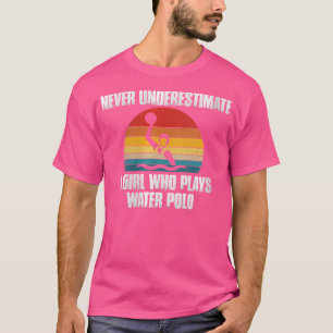 水ポロの女の子を軽く遊見ない男 Tシャツ