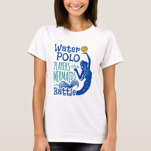 水ポロ選手が戦いで人魚 Tシャツ (正面)