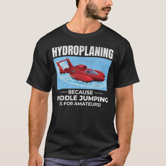 水上飛行機ボートレーシングユーモア水溜りジャンプおもしろい Tシャツ (正面)