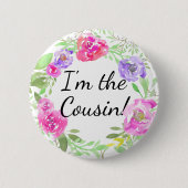 水彩牡丹ベイビーシャワー私はいとこの名前タグ 缶バッジ (正面)