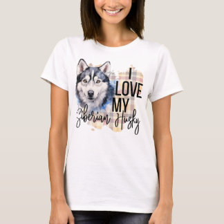 水彩私は私のシベリアのハスキー犬が大好き Tシャツ