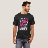 水族館これは私の魚のタンクのクリーニング Tシャツ (正面フル)