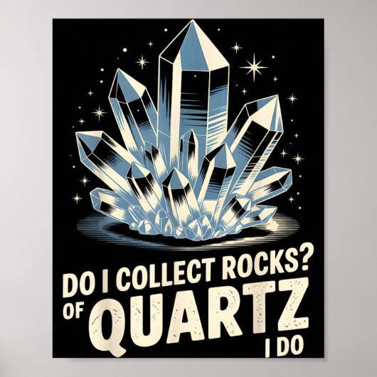 水晶の石を集めていますか？面白いクリスタルコレクターTシャツ ポスター (正面)