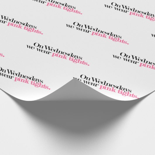 水曜日で私達はピンクのタイツの包装紙を身に着けています ラッピングペーパー (角)