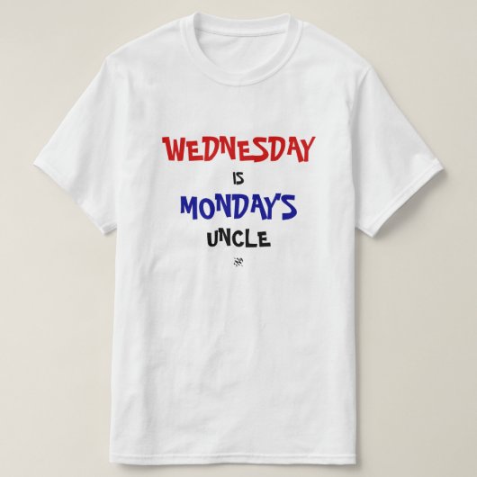 水曜日と月曜日のジョーク Tシャツ (デザイン正面)