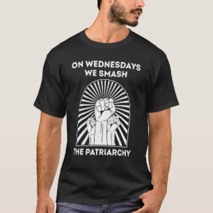 水曜日に家父長制を破る Tシャツ