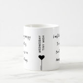 水曜日のカスタムモチベーショナル・クォート コーヒーマグカップ (中央)