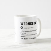水曜日のマグカップおもしろい- Midweek Coffee Cup コーヒーマグカップ (正面右)