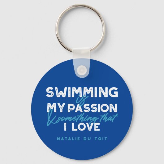 水泳は私の情熱であり、私の愛するところである キーホルダー (正面)