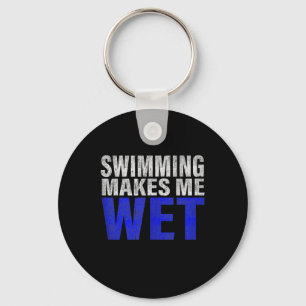 水泳は私を濡れたタンクの上にする キーホルダー