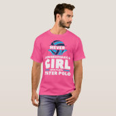 水球の女の子を決して遊軽く見ない Tシャツ (正面フル)