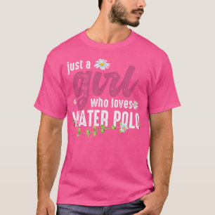 水球水球選手を愛しているだけの女の子 Tシャツ