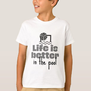 水球:プールの方が人生は良い Tシャツ