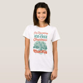 氷のないクリスマスを夢見て Tシャツ (正面フル)