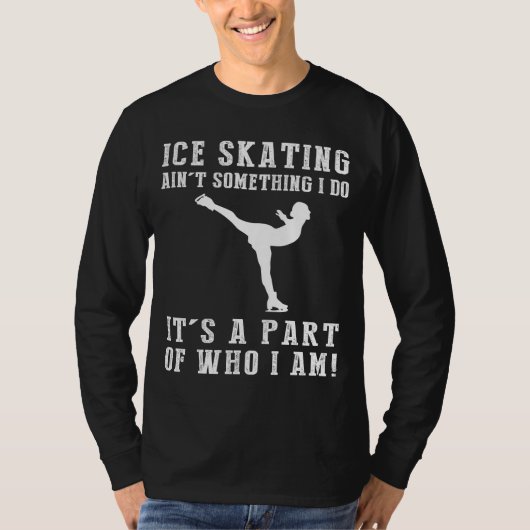氷のスケートで滑るで自分がTである何かをする Tシャツ (正面)