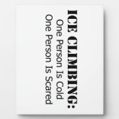 氷の登山 – 冷たい、怖い フォトプラーク (正面)