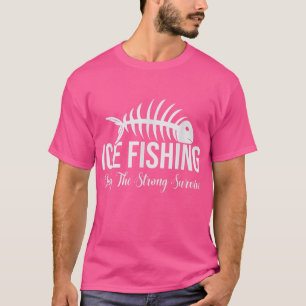 氷の魚釣りのみ強い生き延び、氷おもしろいのFis Tシャツ