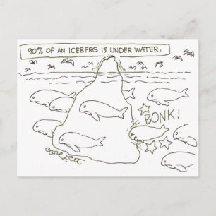 氷山の90%が水中である： "BONK!" ポストカード