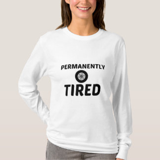永久に疲れている Tシャツ