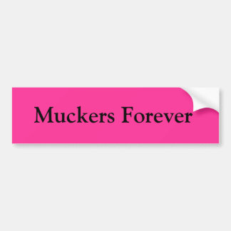 永久にMuckersのバンパーステッカー バンパーステッカー