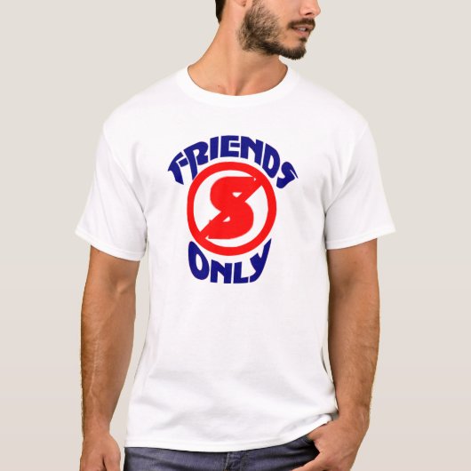 永続的な友人だけ Tシャツ (正面)