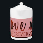 「永遠にあなたを愛する」ティーポット<br><div class="desc">Love You Forever Teapot」にはマグが用意されている。これはギフトセット素晴らしを作る。</div>