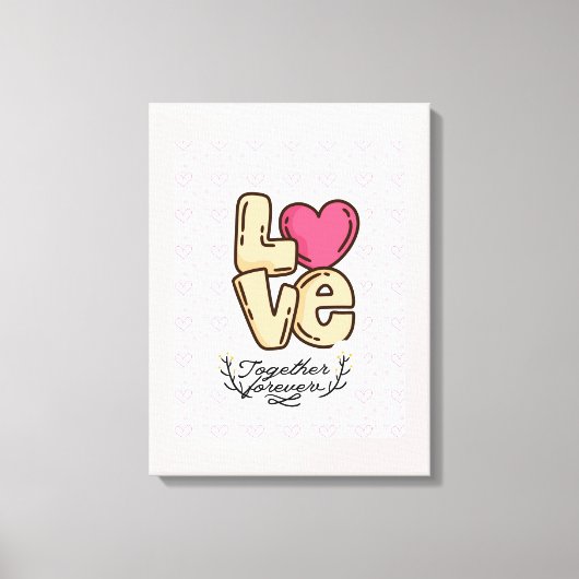永遠に一緒に引用文 キャンバスプリント (正面)