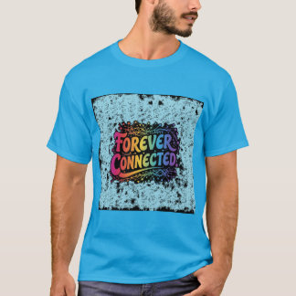 永遠に接続 Tシャツ