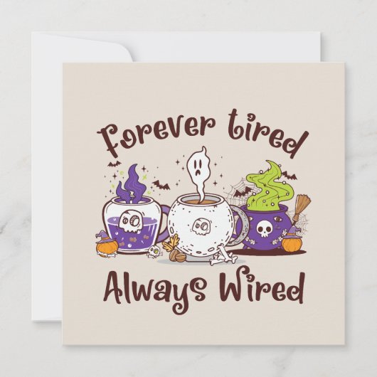 永遠に疲れ、常に有線 – コーヒーオーバーデザイン (正面)