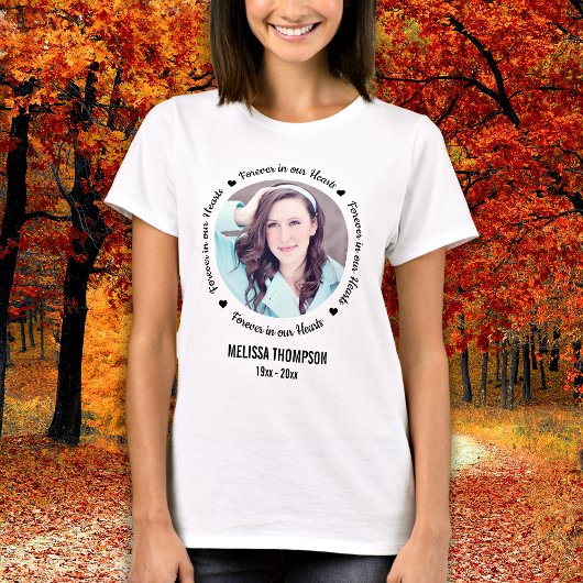 永遠に私たちのハート写真葬儀記念碑 Tシャツ