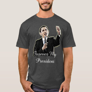 永遠に私の大統領バラク・オバマ応援Tシャツ Tシャツ