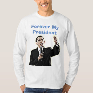 永遠に私の大統領バラク・オバマ応援Tシャツ Tシャツ