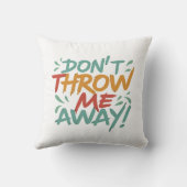 永遠に私を抱きしめ、第二の寄り添い、愛され失ったて、ない。 クッション (裏面)