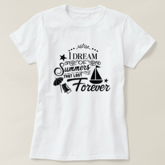 永遠に続く夏を夢見る Tシャツ
