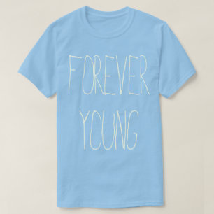 永遠に若い Tシャツ