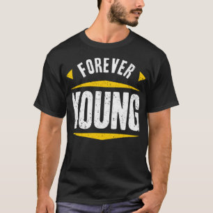 永遠に若い Tシャツ