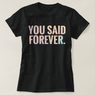 永遠に言った 文字 Tシャツ