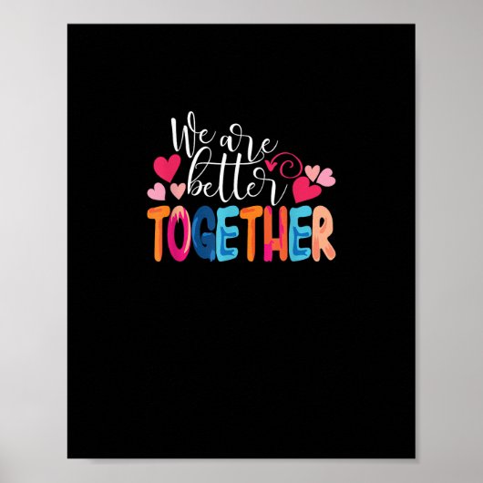 永遠のクラシックデザイン We Are Better Together ポスター (正面)