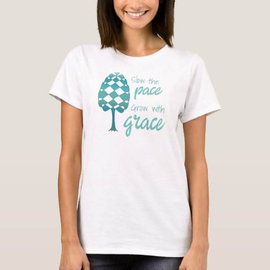 永遠のラインの樹木 ゆっくりと進もう、優雅に成長しよう Tシャツ (正面)