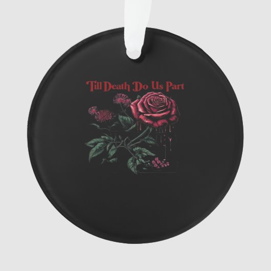 永遠の愛を誓う Till Death Do Us Part クラシックデザイン オーナメント (正面)