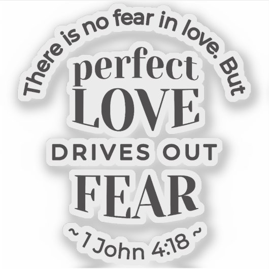 永遠の愛 – 1ヨハネ4:18聖なる書物、 経典引用文アート シール (正面)