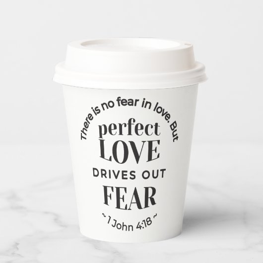永遠の愛 – 1ヨハネ4:18聖なる書物、 経典引用文アート 紙コップ (正面)