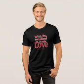 永遠の新しい愛のロマンティックな引用 トライブレンドTシャツ (正面全面)