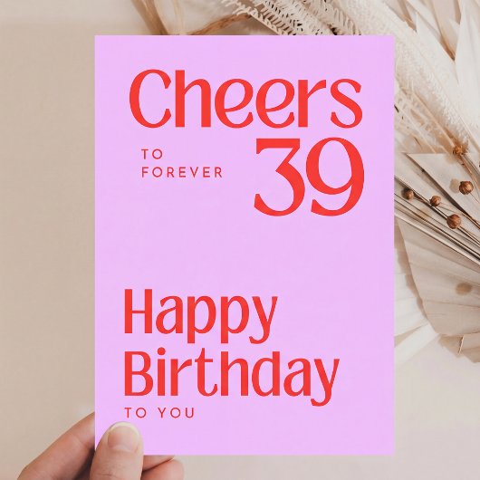 永遠の39歳 お誕生日おめでとう カード ピンク