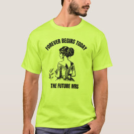 永遠は今日始まる ブライダルSVG - The Future Mrs  Tシャツ