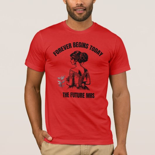 永遠は今日始まる ブライダルSVG - The Future Mrs Tシャツ (正面)