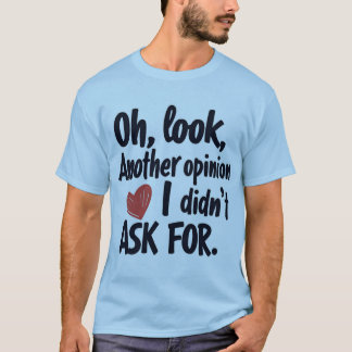 求めていない意見を寄越すな Tシャツ
